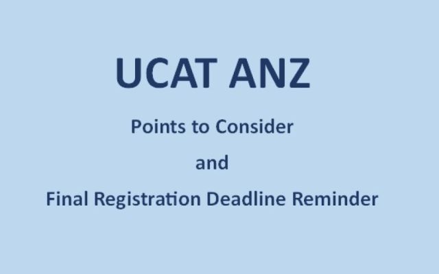 UCAT ANZ Registration Deadline and UCAT Preparation Advice